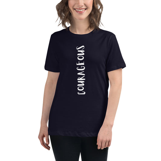 COURAGEOUS T-Shirt